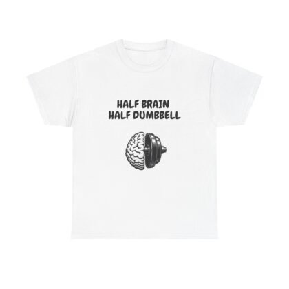 Half Brain Half Dumbbell Fitness T-Shirt